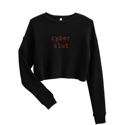 "Cyber Slut" Crop Sweatshirt